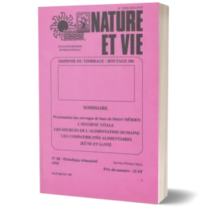Livret nature et vie ' L'hygiène vitale les sources de l'alimentation humaine les compatibilités alimentaires jeûne et santé'