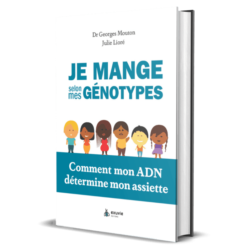 Je mange selon mes génotypes - Georges Mouton