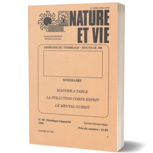 Livret Nature et vie 'Manger a table , la pollution corps-esprit , le mental guérit '