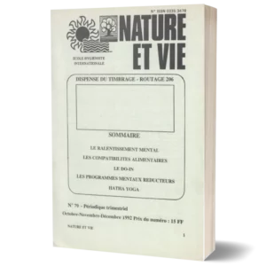 Livret Nature et vie 'Le ralentissement mental , les compatibilité alimentaires , LE DO-IN , Les programmes mentaux réducteurs , Hatha Yoga'