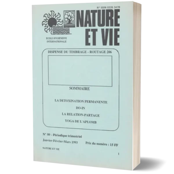 Livret Nature et vie ' La détoxination permanente , DO-IN , La relation-Partage, Yoga de l'aplomb '
