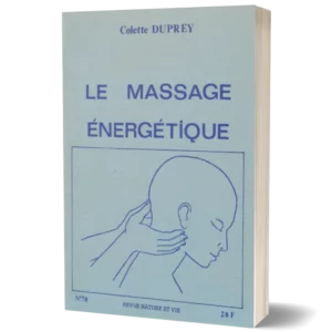 Livret 'Le massage énergétique ' de Colette Duprey