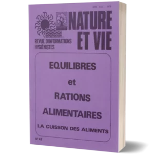 Livret Nature et vie ' Equilibres et rations alimentaires la cuisson des aliments '