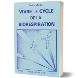 Livret 'Vivre le cycle de la biorespiration' de Désiré Mérien