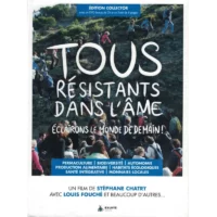 Affiche du film : 'Tous résistants dans l'âme éclairons le monde de demain !' de StéphaneCharty avec Louis Fouché