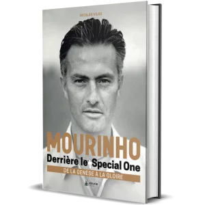 couv3D Mourinho : Derrière le Special One – De la genèse à la gloire