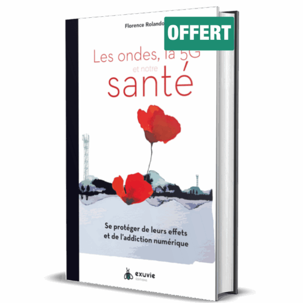 Livre 'Les ondes, la 5G et notre santé' de Florence Rolando OFFERT