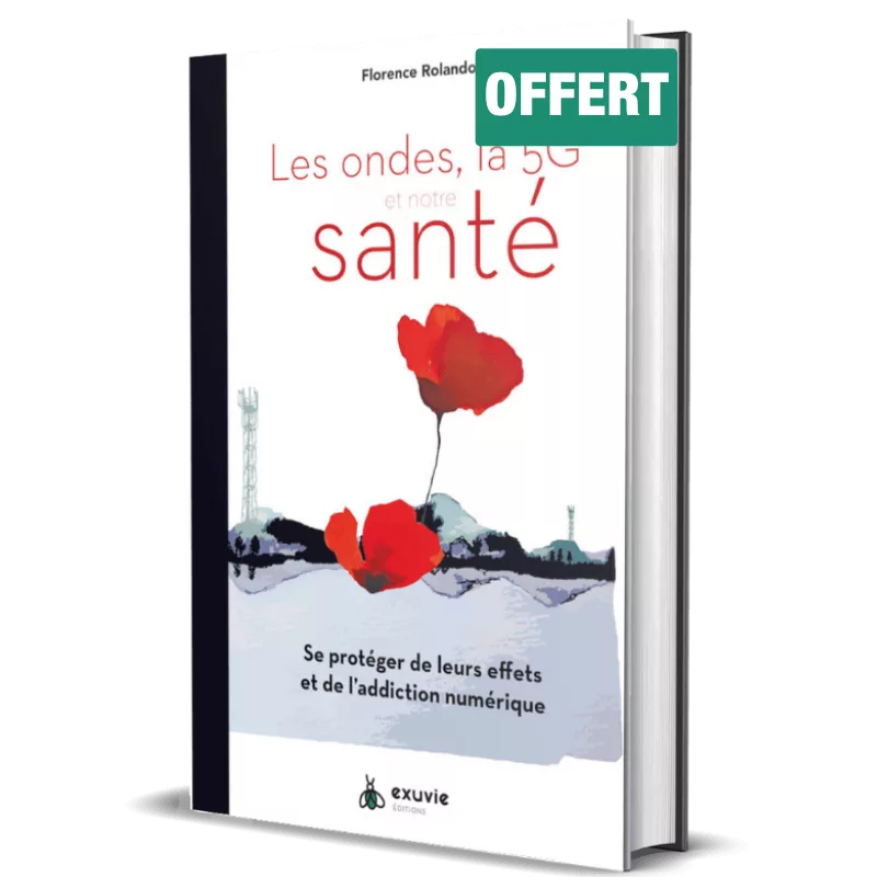 Livre 'Les ondes, la 5G et notre santé' de Florence Rolando OFFERT