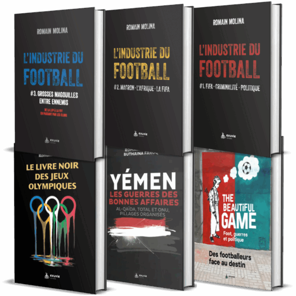 Série de livres d'enquête de Romain Molina sur l'industrie du football, le Yémen et le livre noir des Jeux Olympiques, publiés chez Exuvie Éditions.
