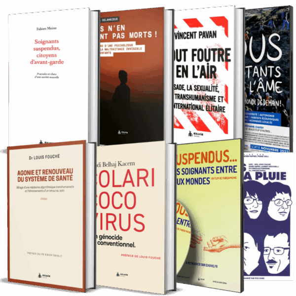 Sélection de livres et DVDs Société d'Exuvie Éditions incluant 'Soignants suspendus' de Fabien Moine, 'Tout foutre en l'air' de Vincent Pavan, 'Agonie et renouveau du système de santé' de Louis Fouché et le film 'Suspendus...