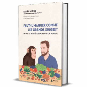 Couverture du livre' Faut-il manger comme les grands singes ?' de Fabien MOINE